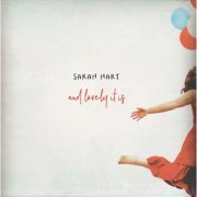 Sarah Hart - And Lovely It Is (2019)