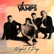 The Vamps - Night & Day [Day Edition] (2018) [CD Rip]
