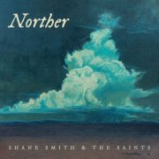 Shane Smith & the Saints - Norther (2024)