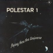 Polestar 1 - Flying Thru The Universe (Reissue) (1980/2009)