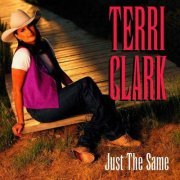 Terri Clark - Just the Same (1996)