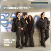Quartetto Energie Nove - Prokofiev: Quartets Nos 1 & 2 "Visions fugitives" (2013)