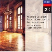 Peter Katin, John Ogdon - Mendelssohn - Piano Concertos (1996)
