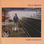 Paul Brady - Hard Station (1999)