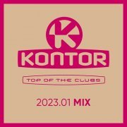 VA - Kontor Top Of The Clubs 2023.01 MIX (2023)