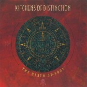 Kitchens of Distinction - The Death of Cool (1992)