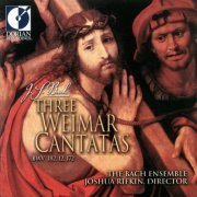 Joshua Rifkin - Bach: Three Weimar Cantatas (2001)