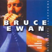Bruce Ewan - Mississippi Saxophone (1997)