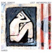 Dine Doneff - Lost Anthropology (Live) (2022) [Hi-Res]