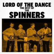 The Spinners - Lord of the Dance: The Best of The Spinners (2022)