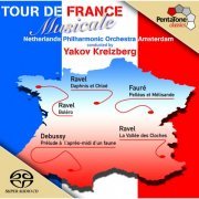 Yakov Kreizberg - Tour De France Musicale: Ravel: Daphnis et Chloé - La Vallée des Cloches - Boléro - Fauré: Pelléas et Mélisande - Debussy: Prélude à l'près-midi d'un faune (2005) [Hi-Res]