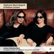 Violaine Cochard & Stéphanie-Marie Degand - J.S. Bach: Complete sonatas for obbligato harpsichord and violin (2020) [Hi-Res]