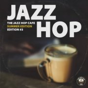 VA - The Jazz Hop Café - Jazz Hop #3 Summer Edition (2017)