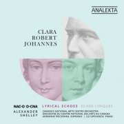 Canada's National Arts Centre Orchestra, Adrianne Pieczonka & Liz Upchurch - Clara - Robert - Johannes: Lyrical Echoes (2021) [Hi-Res]