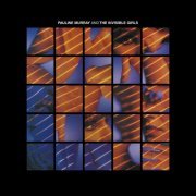 Pauline Murray & The Invisible Girls - Pauline Murray & The Invisible Girls [Remastered Deluxe Edition] (1980/2014)