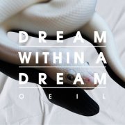 Oeil - Dream Within A Dream (2024) Hi-Res