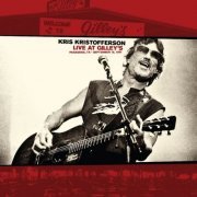 Kris Kristofferson - Live At Gilley’s - Pasadena, TX: September 15, 1981 (Live At Gilley's) (2022) [Hi-Res]