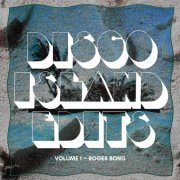 Roger Bong - Disco Island Edits: Volume 1 (2020)