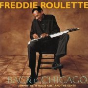 Freddie Roulette - Back in Chicago (1996)