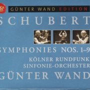 Günter Wand -  Franz Schubert: Symphonies Nos. 1-9 / Rosamunde Günter Wand Edition (1985)