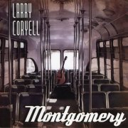 Larry Coryell - Montgomery (2011) CD Rip