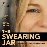 Timothy Williams - The Swearing Jar (Original Motion Picture Soundtrack) (2023)