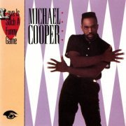 Michael Cooper - Love Is Such a Funny Game (1987)