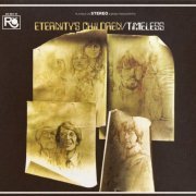 Eternity's Children - Timeless (Reissue) (1968/2005)