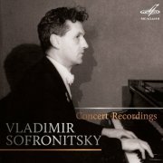 Vladimir Sofronitsky - Concert Recordings (2016)