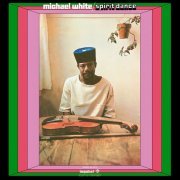 Michael White - Spirit Dance (1971)