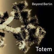 Beyond Berlin - Totem (2019)