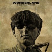 Christian Parker - Wonderland (2023)