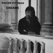 Shawn Pittman - Dreams (2022 Remastered) (1989) [Hi-Res]