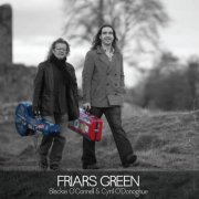 Blackie O'Connell & Cyril O'Donoughue - Friars Green (2015)