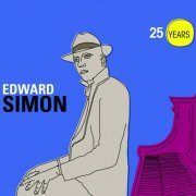 Edward Simon - 25 Years (2020)