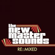 The New Mastersounds - Re:Mixed (2007)