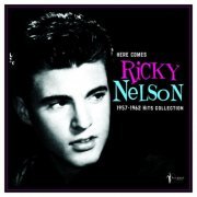 Ricky Nelson - Here Comes Ricky Nelson 1957-1962 Hits Collection (2023)