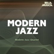 Modern Jazz Quartet - Modern Jazz: Modern Jazz Quartet (2020) flac