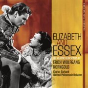 Charles Gerhardt - Elisabeth And Essex (The Classic Film Scores Of Erich Wolfgang Korngold) (1973) [2011]
