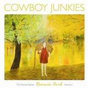 Cowboy Junkies - Renmin Park: The Nomad Series, Vol. 1 (2010)
