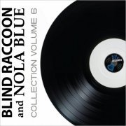 VA - Blind Raccoon & Nola Blue Collection Vol. 6 (2024)