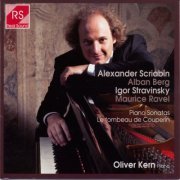 Oliver Kern - Alexander Scriabin, Alban Berg, Igor Stravinsky and Maurice Ravel: Piano Sonatas (2004)