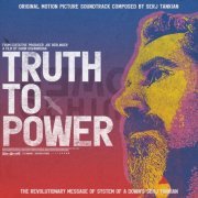 Serj Tankian - Truth To Power (Original Motion Picture Soundtrack) (2021) [Hi-Res]