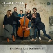 Agnes Pyka, Ensemble Des Équilibres - César Franck Complete Chamber Music (2023) [Hi-Res]