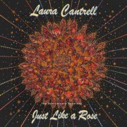 Laura Cantrell - Just Like A Rose: The Anniversary Sessions (2023) [Hi-Res]