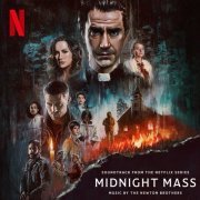 The Newton Brothers - Midnight Mass: S1 (Soundtrack from the Netflix Series) (2021) [Hi-Res]