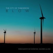 Nanci Belmont, Rane Moore, Elise Blatchford, The City of Tomorrow - Blow (2021) [Hi-Res]