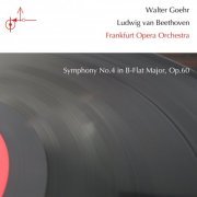 Walter Goehr - Beethoven: Symphony No. 4 in B-Flat Major, Op. 60 (2019)