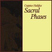 Coppice Halifax - Sacral Phases (2020)