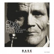 Chet Baker & The Amstel Octet - Hazy Hugs (2021)